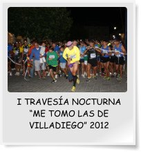 I TRAVESÍA NOCTURNA “ME TOMO LAS DE VILLADIEGO” 2012